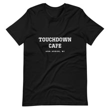 Load image into Gallery viewer, Touchdown Cafe - Ann Arbor, MI - University of Michigan - Short-Sleeve Unisex T-Shirt