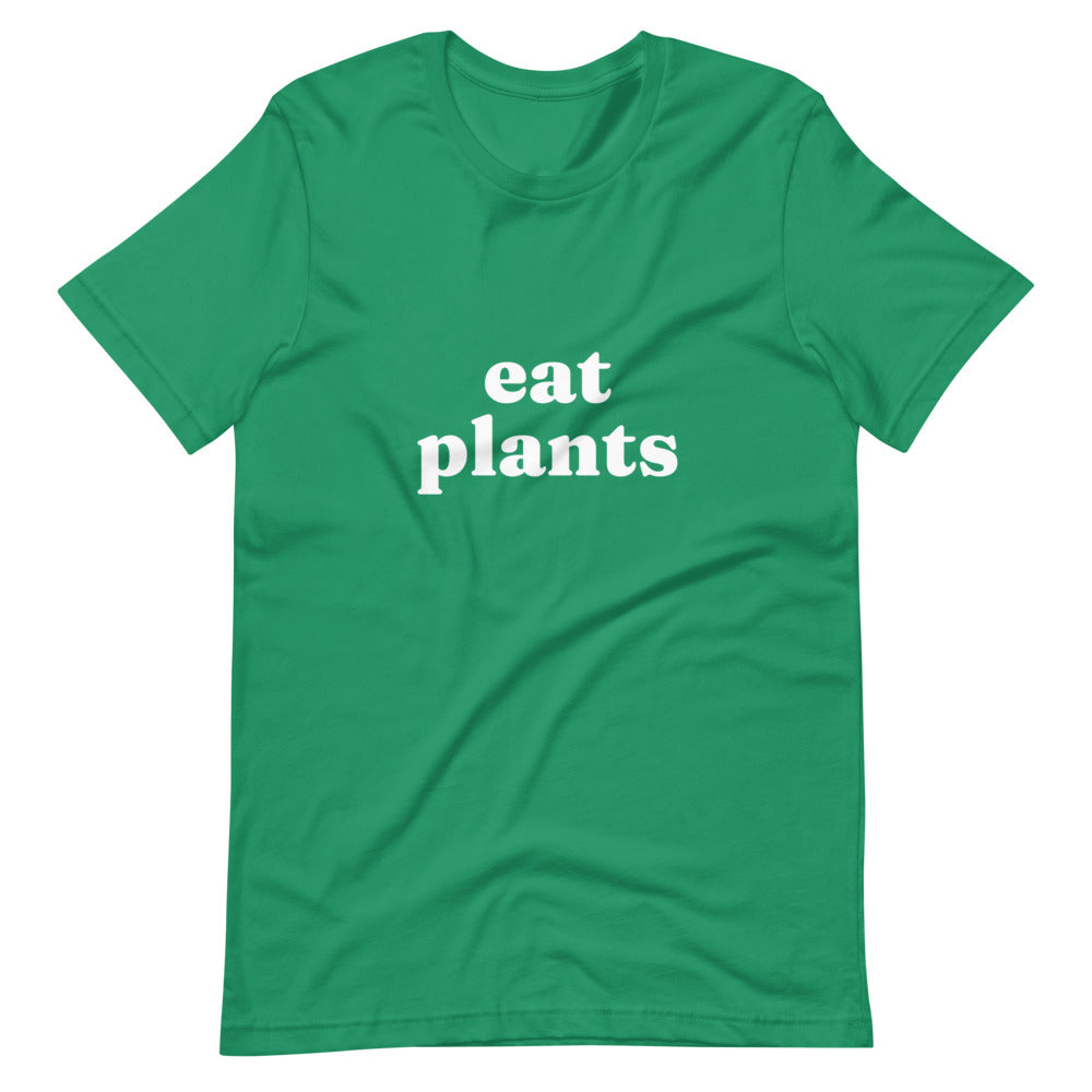 eat plants - Short-Sleeve Unisex T-Shirt